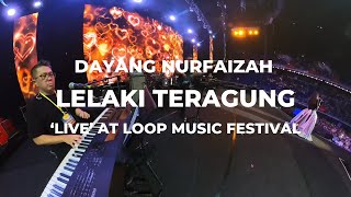 Lelaki Teragung  Dayang Nurfaizah Live at LoopMusicFestival MusicianCam [upl. by Corty525]