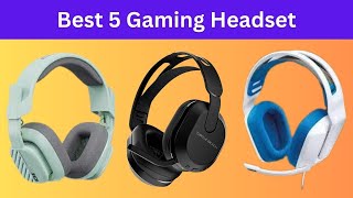 5 Gaming Headsets That Will CHANGE Your ExperienceTop 5 Best Gaming Headsets 2024 gamingheadset [upl. by Nightingale531]