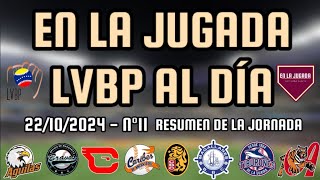 🔥 RESUMEN DE LA LVBP N°11  LVBP AL DÍA 221024 ⚾️ beisbolvenezolano venezuela lvbp beisbol [upl. by Eiramrefinnej665]