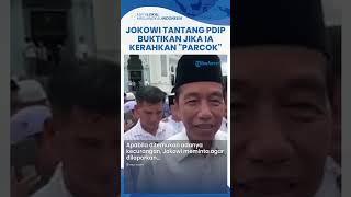 Jokowi Tantang PDIP Buktikan Tudingan soal Dirinya Kerahkan quotPartai Cokelatquot di Pilkada Buktikan [upl. by Ano]