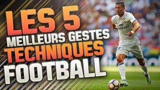 FOOTBALL  Les 5 Meilleurs Gestes Techniques [upl. by Lorrimer260]