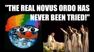 quotThe Real Novus Ordo Has Never Been Triedquot [upl. by Anoiek]