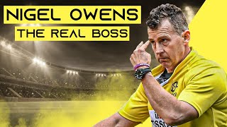 The Real Boss Of The Rugby Field  Nigel Owens Best Referee Moments [upl. by Aicineohp]