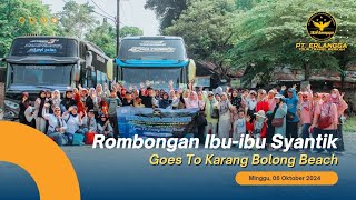 ROMBONGAN IBUIBU SYANTIK GOES TO PANTAI ANYER 06 Oktober 2024 [upl. by Vachill]