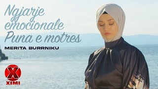 Merita Burrniku  Ngjarje emocionale  puna e motrës [upl. by Alida]