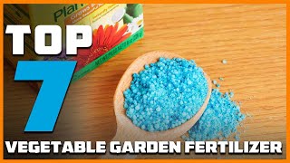 Fertilizer Fiesta Ranking the Top Choices for Vegetable Gardens [upl. by Shandie974]