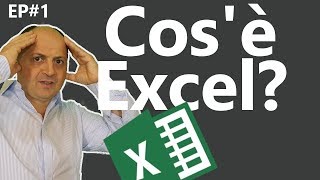 EP1 Cosè Excel introduzione al foglio di calcolo più famoso al mondo Excel [upl. by Loziram]