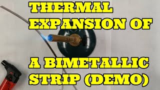 Bimetallic Strip and its Thermal Expansion [upl. by Obidiah]