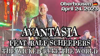 Avantasia feat Ralf Scheepers  The Wicked Rule The World Oberhausen 🇩🇪 April 24 2023 LIVE HDR 4K [upl. by Dlaner]