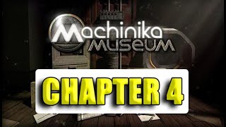 Machinika Museum  Chapter 4  Full Walkthrough amp Gameplay [upl. by Yrelle]