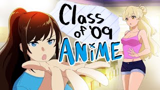 Class of 09 Anime Episode Kickstarter [upl. by Junko491]