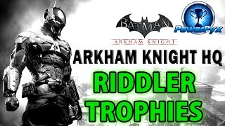 Batman Arkham Knight  Arkham Knight HQ  All Riddler Trophy Locations [upl. by Acie]