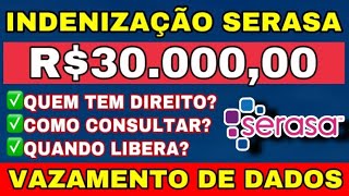 SERASA VAI PAGAR R30000 PARA TODOS QUE TIVERAM OS DADOS VAZADOS VEJA COMO CONSULTAR E A VERDADE [upl. by Eugaet811]