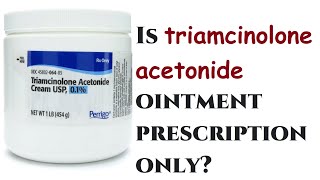 Is triamcinolone acetonide ointment prescription only [upl. by Adnwahsar130]