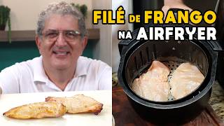 Como Fazer Filé de Frango Suculento na Airfryer  Tv Churrasco [upl. by Taite]