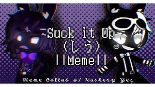 FNAF Suck it up しう Meme Collab w BuckeryYes  Gacha Club Flash Warning [upl. by Ibbison11]