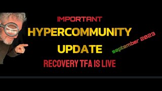 HyperCommunity UPDATE SEPT 2023  Asset Transfer and TFA Recovery NOW OPEN [upl. by Samtsirhc48]