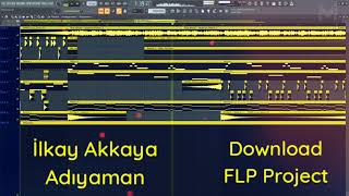 İlkay Akkaya  Adıyaman Remix 2020  Download Free FL Studio Project FLP [upl. by Caldeira]