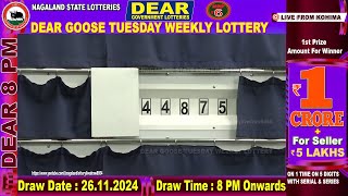 🔴LIVE  Nagaland State Lottery 26112024 Dear Goose Tuesday 8PM Draw [upl. by Llehcear]