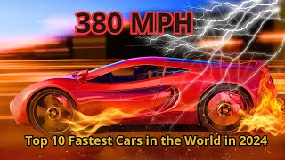 Top 10 Fastest Cars in the World in 2024 [upl. by Niloc]