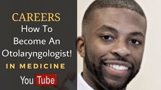 How To Become An Otolaryngologist ENT [upl. by Jochbed]