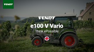 Fendt e100 V Vario  Think ePossible  Fendt [upl. by Ligetti]