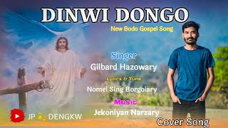 NEW BODO GOSPEL SONG DINWI DONGOGILBARD HAZOWARY2024 Cover Song [upl. by Yenffit652]