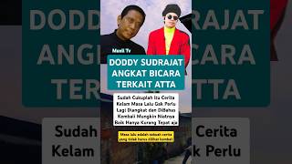 Tanggapan Doddy Sudrajat Melihat Story Atta [upl. by Lomaj]