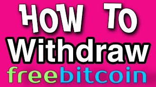 HOW TO WITHDRAW YOUR FREEBITCOIN 0006 BTC in USD 267 [upl. by Sugirdor992]