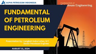 Online Training FUNDAMENTAL OF PETROLEUM ENGINEERING by PT Alpha Petroleum Indonesia [upl. by Feune]