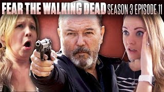 Fans React To Fear the Walking Dead Season 3 Episode 11 quotLa Serpientequot [upl. by Erot454]