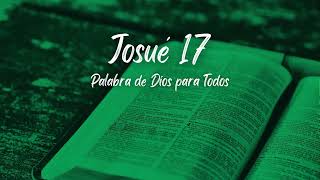 Josué 17  Palabra de Dios para Todos  Biblia en audio [upl. by Narih]