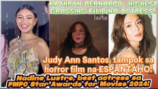 Nadine Lustre Best Actress sa PMPC  Kathryn Bernardo highest grossing Filipino actress Judy Ann [upl. by Emanuele]