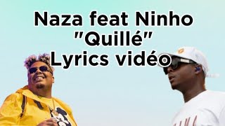 Naza  Quillé Feat Ninho  Lyrics vidéo [upl. by Rozanne957]