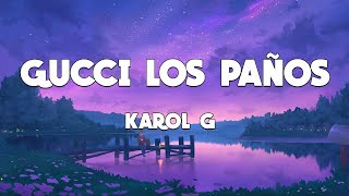 KAROL G  Gucci Los Paños LetraLyrics  Me decidí a empezar de cero [upl. by Suhail629]