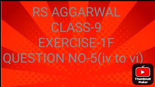 RS AGGARWAL CLASS9 EXERCISE1F QUESTION NO5ivtovi TEACHINGBYHUSSAIN [upl. by Leagiba]