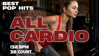 Best Pop Hits For Cardio Workout Session for Fitness amp Workout 132 Bpm  32 Count [upl. by Rednasela]