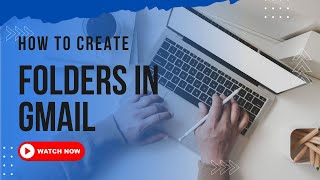 Never lose an email again Learn how to create folders in Gmail [upl. by Manoff622]