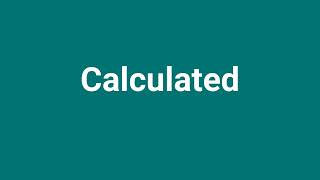 Calculated Meaning and Pronunciation [upl. by Forester]