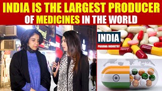 INDIA is the Largest Producer of Medicines in the World  Pakistani Public Reactions [upl. by Karel]