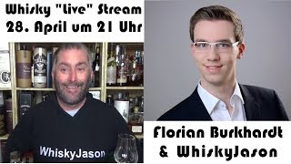 Whisky quotLivequot Stream am 28 April um 21 Uhr mit WhiskyJason amp Florian Burkhardt von Mash and Still [upl. by Elimaj]