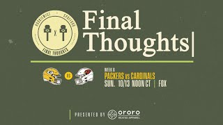 Final Thoughts Packers vs Cardinals  Week 6 [upl. by Carleton]