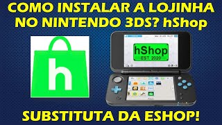 COMO INSTALAR A LOJINHA NO NINTENDO 3DS SUBSTITUTA DA ESHOP TUTORIAL [upl. by Ara466]