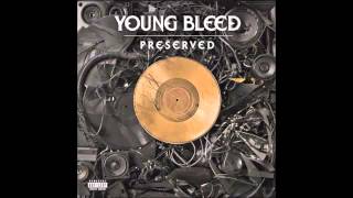 Young Bleed  Thank Ya feat Chantelle Crowder  Preserved [upl. by Auehsoj]