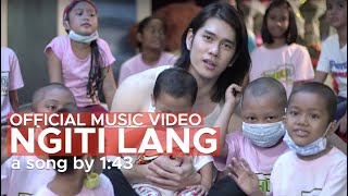 NGITI LANG by 143 OFFICIAL MUSIC VIDEO [upl. by Hyozo953]