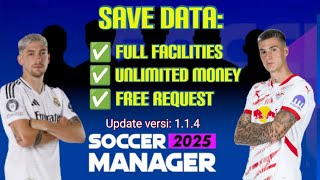 Soccer Manager 2025 Save Data  New update version 114  Part 3 [upl. by Ume]