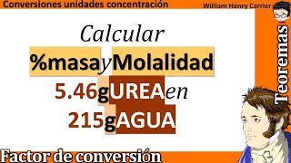 Calcular 𝐦𝐨𝐥𝐚𝐥𝐢𝐝𝐚𝐝   𝐞𝐧 𝐦𝐚𝐬𝐚  de 546 g NH₂₂CO en 215 g de agua [upl. by Anear]