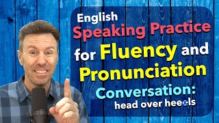 Fluency and Pronunciation English Speaking Practice Conversation [upl. by Mrots]