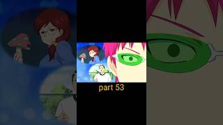 The disastrous life of saiki k part 53 anime entertainmentsummarized shorts [upl. by Eikkin]