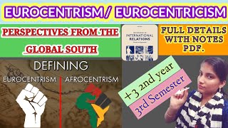 EUROCENTRISM AND PERSPECTIVE FROM GLOBAL SOUTH [upl. by Almeeta]